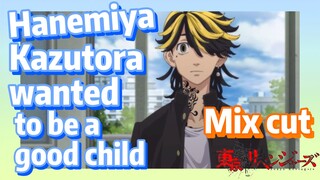 [Tokyo Revengers]  Mix cut |  Hanemiya Kazutora wanted to be a good child