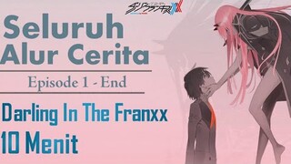 Seluruh Alur Cerita DARLING IN THE FRANXX hanya 10 Menit