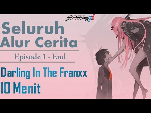 Seluruh Alur Cerita DARLING IN THE FRANXX hanya 10 Menit