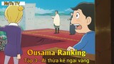 Ousama Ranking Tập 3 - Ai thừa kế ngai vàng