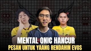 MENTAL ONIC ESPORTS HANCUR KALAH KLASEMEN BAWAH, PESAN UNTUK YANG RENDAHIN EVOS GLORY