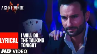 LYRICAL: I Will Do The Talking Tonight| Agent Vinod | Saif Ali Khan | Pritam