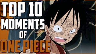 TOP 10 MOMENTS OF ONE PIECE SO FAR