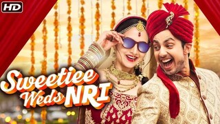 Sweetiee Weds NRI  (Movie)