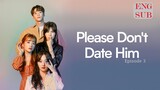 Please Don't Date Him E3 | English Subtitle | Sci-Fi, Romance | Korean Drama