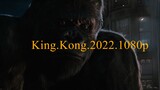 King.Kong.2022.1080p