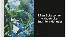Eps 7..Mizu Zokusei no Mahoutsukai Subtitle Indonesia
