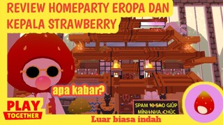 Review Homeparty Eropa dan Topi Strawberry - Play Together Indonesia