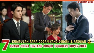 7 DRAMA CHINA ASMARA COWOK TSUNDERE SUPER CUEK