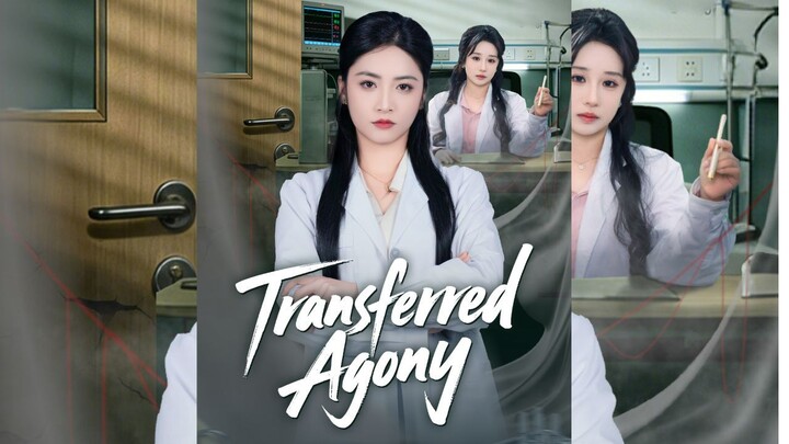 [Sub Indo] Transferred Agony - Dusta Dibalik Operasi | Shortdrama China | Miniseries | Chinese Drama