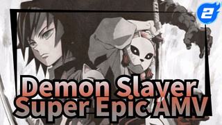 [Demon Slayer] Super Epic AMV_2