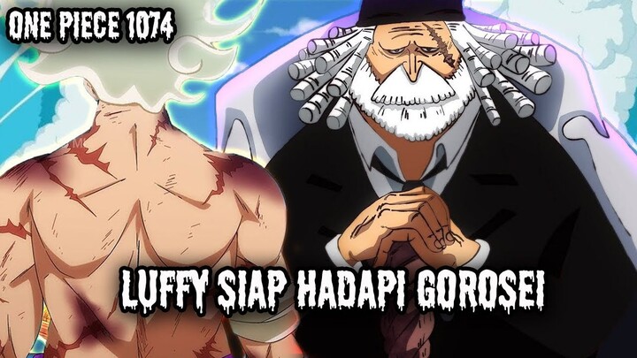 SPOILER 1074 !! LUFFY DAN ZORO BERSIAP HADAPI GOROSEI ( ONE PIECE )