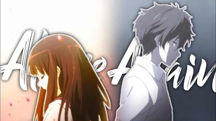 heylog - Alone Again ( AMV ) Hyouka