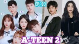 A-TEEN 2 (2019) Ep 03 Sub Indonesia