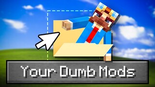 I Tested Your Dumb Minecraft Mods