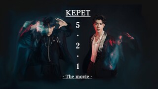 521 The movie - KEPAT #เคอแพท