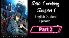 SoloLeveling.S1.E1.P2|English dubbed