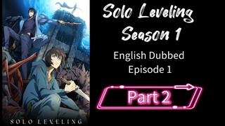 SoloLeveling.S1.E1.P2|English dubbed