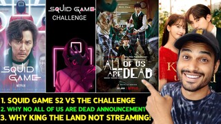 All Of Us Are Dead Season 2, Squid Game Season 2 VS Squid Game The Challenge, & MORE UPDATES