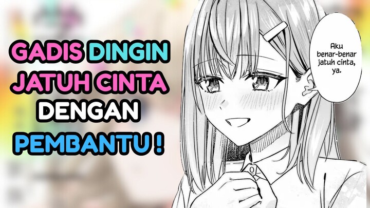 GADIS DINGIN JATUH CINTA DENGAN PEMBANTU GANTENG  !