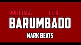 BARUMBADO - Pricetagg, CLR (Official Lyric Video)
