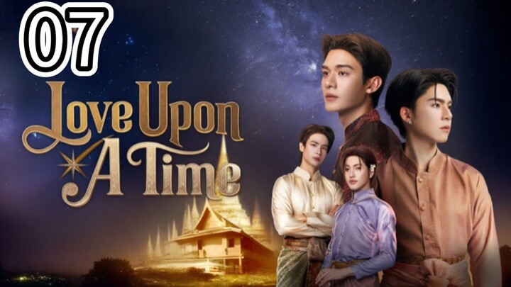 🇹🇭 BL for adults only- LOVE UPON A TIME- English Sub- Episode 7