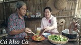 "Cá Mắt Lộ Kho Cà" Bữa Cơm Hằng Ngày Của Chú Năm | Chú Năm TV #31