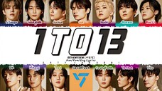 Seventeen -   1 to 13  Lyrics