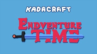 Endventure Time ft. Az1o1o & Sthreed | KadaCraft 3