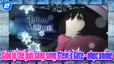 Giao lộ thế giới song song Stein's Gate - nhạc anime / cánh chim vô cực_2