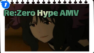 Hype AMV - Re:Zero_1
