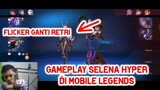 Gameplay Selena Hyper Di Mobile Legends