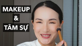 Makeup và tâm sự cùng mình