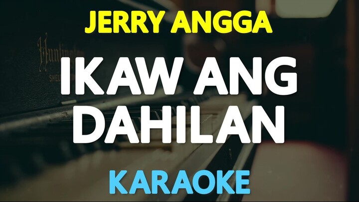 Ikaw Ang Dahilan - Jerry Angga (Karaoke Version)
