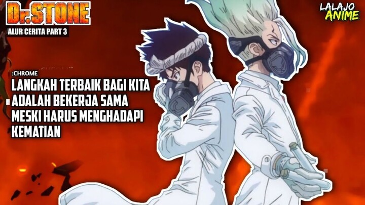 DEMI MENDAPATKAN BAHAN INTI -  NYAWA JADI TARUHANNYA _ALUR CERITA ANIME_ DR STONE_ PART 3