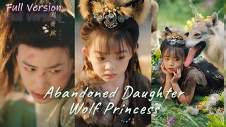 Abandoned Daughter, Wolf Princess