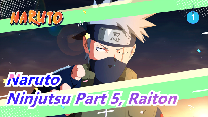 [Naruto] Ninjutsu Compilation Part 5, Raiton_1