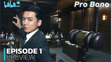 Pro Bono - Ep 1 Sub Indo!