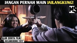 JANGAN SEMBARANG4N MAIN JAILANGKUNG! -Alur cerita film "Jailangkung 2017" | #Mstory vol.57