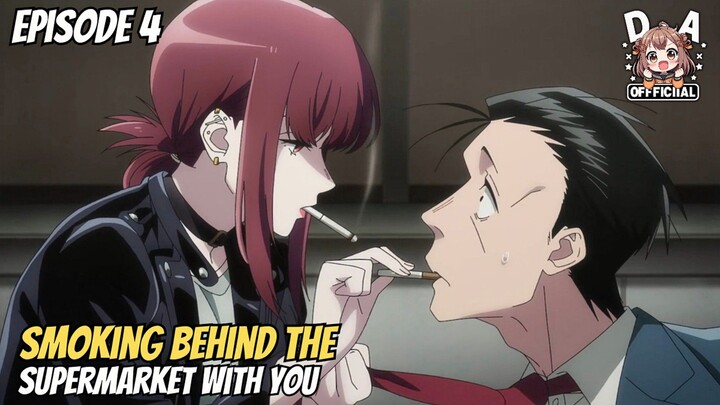 Behind the Supermarket with You Episode 4 - Ternyata Pak Sasaki suka lengannya Mbak Yamada nich 😹