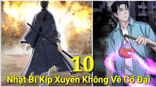 Tập 10: Nhặt Được Bí Kíp Xuyên Không Về Cổ Đại, Chém 1 Triệu Con Quái, Sức Mạnh Bí Ẩn Xuất Hiện