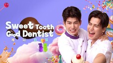 Sweet tooth, good dentist ep 01