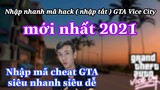 Cách Nhập Mã Lệnh GTA City Siêu Nhanh | Nhập Tất Mã Cheat GTA City
