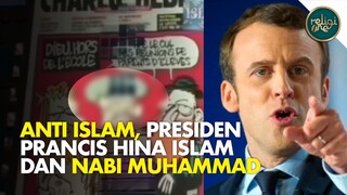 Presiden Prancis Emmanuel Macron Lecehkan Islam dan Hina Nabi Muhammad | religiOne