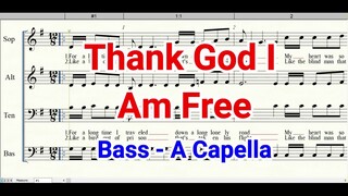 Thank God I Am Free | Bass | A Capella | Quarter | Choir