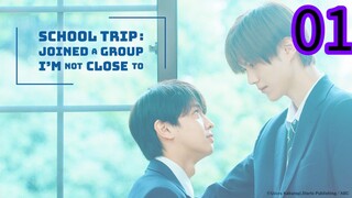 School trip ep 1 (ENGSUB)