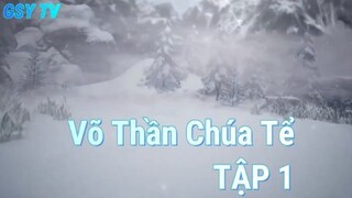 Võ Thần Chúa Tể Tập 1