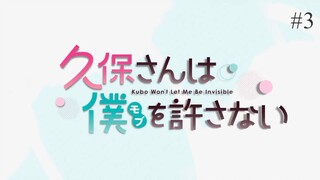 Kubo Won't Let Me Be Invisible Episode 03 Eng Sub