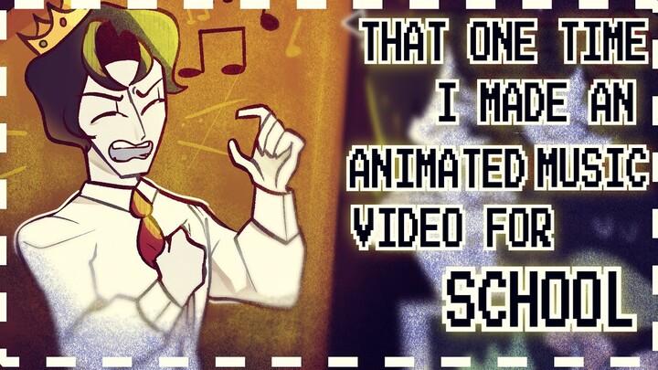 That One Time I Made an Entire Animated Music Video...