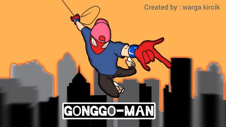gonggo-man part 1